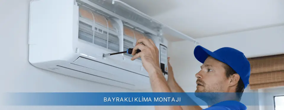 Bayraklı İlçemi Sigma Klima Montajı